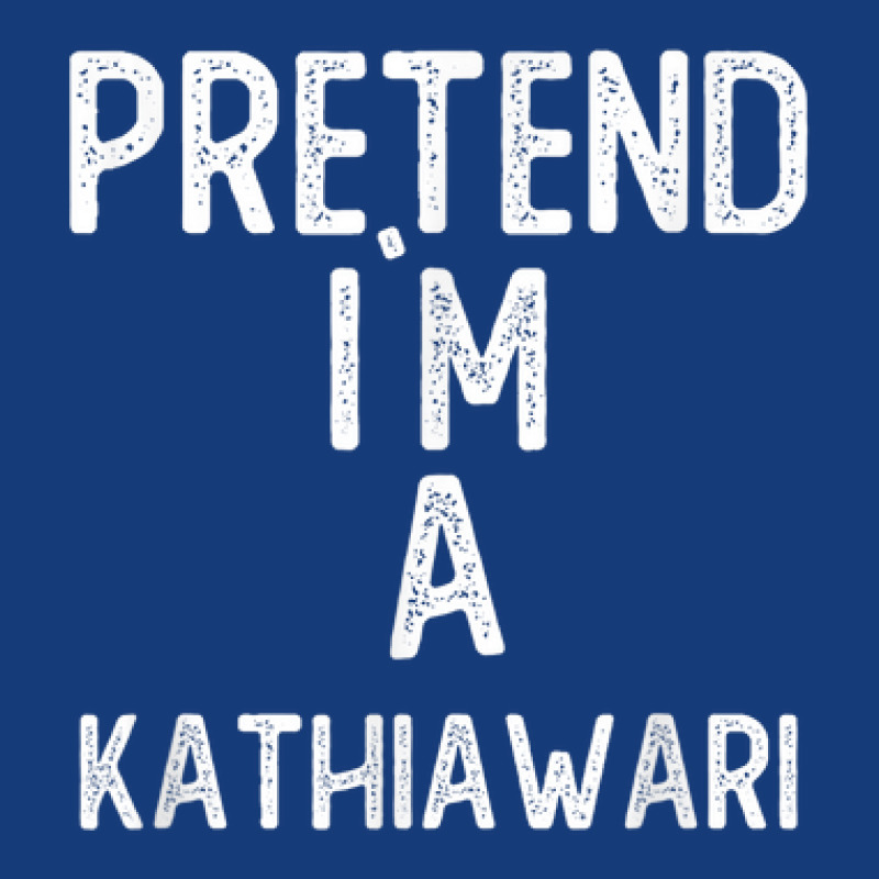 Pretend I`m A Kathiawari Shirt Funny Halloween Foam Snapback hat by Queens | Artistshot