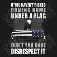 If You Haven't Risked Coming Home Under A Flag T Nike Dri-fit Cap | Artistshot