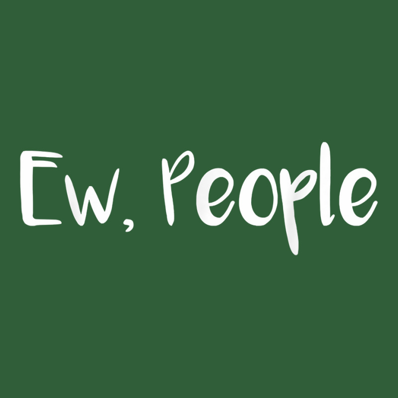 Ew People T Shirt, Ew People Tee Nike Dri-FIT Cap by jobsfvhaazg | Artistshot