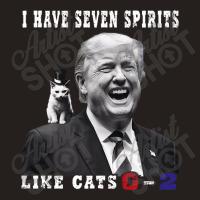 I Have Seven Spirits Like Cats 0 2 Funny Trump 202 Tank Top | Artistshot