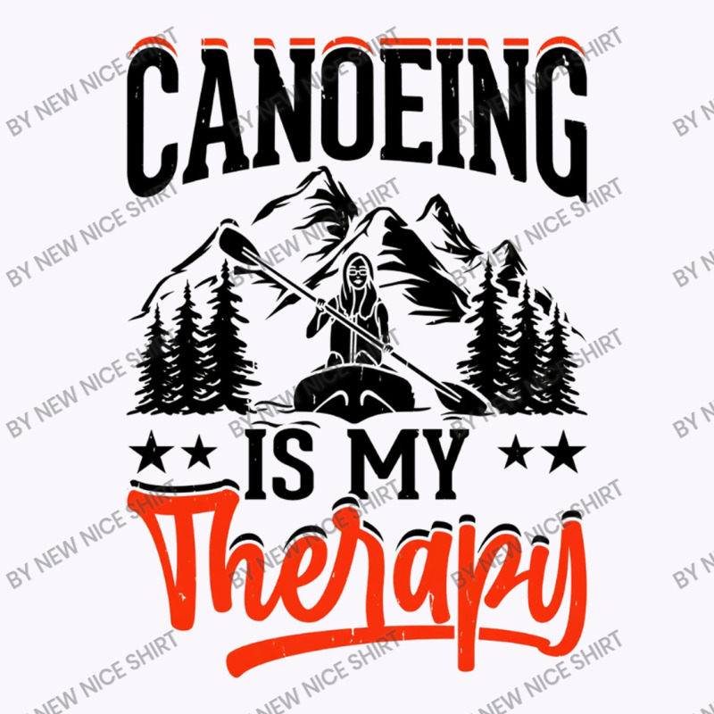 Canoeing Is My Therapy Tank Top | Artistshot