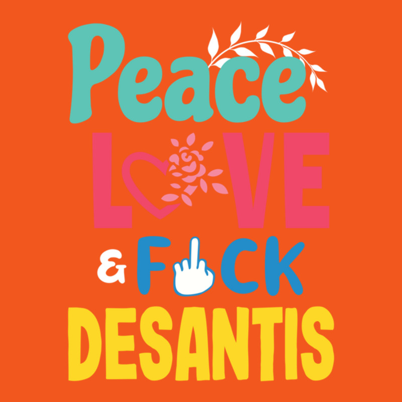 Peace Love  Desantis  Say Gay  Self Censored F Word Retro Trucker Cap | Artistshot