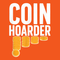 Coin Harder Coin Collector Numismatist Coin Collecting T Shirt Retro Trucker Cap | Artistshot