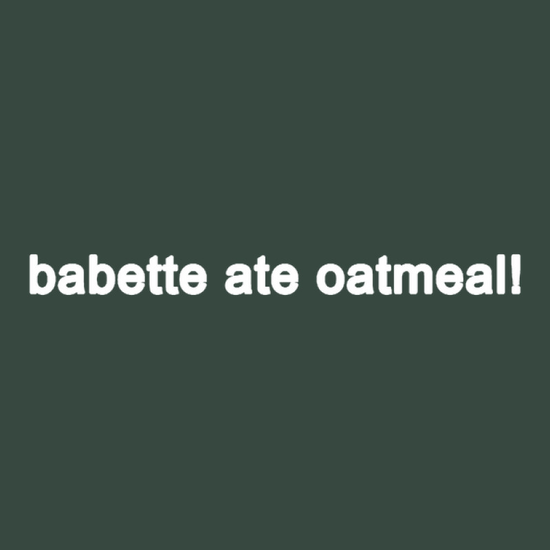 Babette Ate Oatmeal Funny Tv Show Quote (black) Seamless Cap | Artistshot