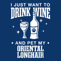 Drink Wine And Pet My Oriental Longhair Cat Dog Breed Funny T Shirt Seamless Cap | Artistshot