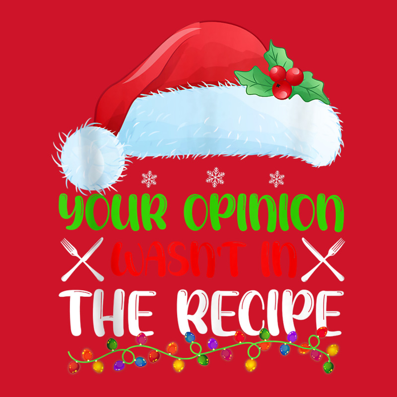 Your Opinion Wasnt In The Recipe Cooking Chef Christmas Tank Top Yupoong Trucker Cap by geculaexok | Artistshot