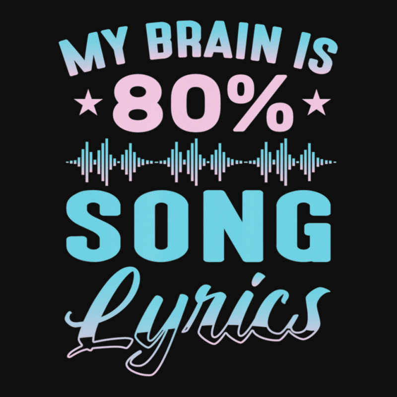 My Brain Is 80% Song Lyrics Singer Catchy Tune Lyrics Foam Snapback Hat | Artistshot