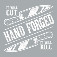 It Will Cut Hand Forged It Will Kill Knife Blacksmith Lover Pa Trucker Cap | Artistshot