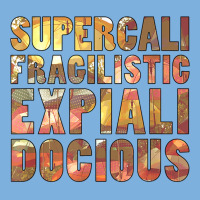 Supercalifragilisticexpialidocious T Shirt Pa Trucker Cap | Artistshot