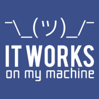 Geek T-shirt - It Works On My Machine Pa Trucker Cap | Artistshot