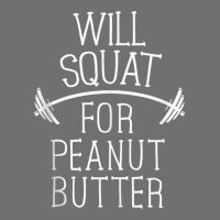 Will Squat For Peanut Butter Gym Workout Women Fitness Gift Tank Top Pa Trucker Cap | Artistshot