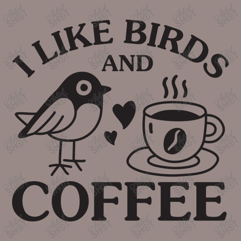 I Like Birds And Coffee Vintage T-Shirt by NQArtist | Artistshot