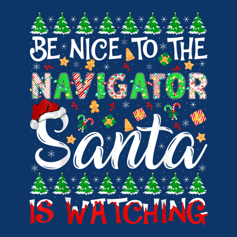 Be Nice To Navigator Santa Is Watching Navigator Christmas Seamless Cap by Posh | Artistshot