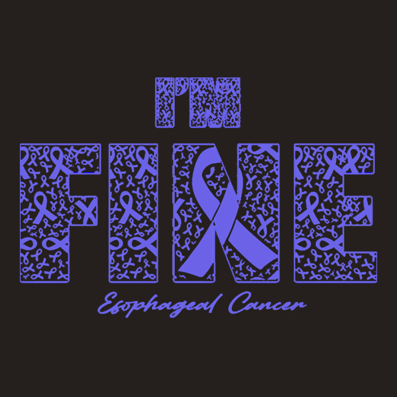 Esophageal Cancer Awareness T  Shirt Esophageal Cancer Awareness Fine Tank Top by elsie72807 | Artistshot