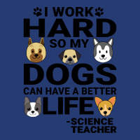 Science Teachers T  Shirt Science Teacher Dog Love Quotes Work Hard Do Pa Trucker Cap | Artistshot