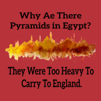 Why Are There Pyramids In Egypt They Were Too Heavy To Carry To Englan Pa Trucker Cap | Artistshot