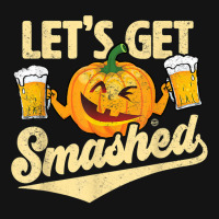 Lets Get Smashed Funny Pumpkin Beer Halloween T Shirt Pa Trucker Cap | Artistshot