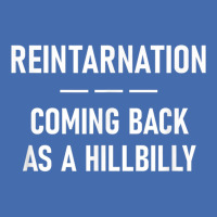 Reintarnation Coming Back As A Hillbilly, Funny, Jokes T Shirt Fashion Visor | Artistshot