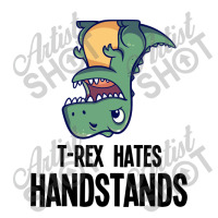 T Rex Hates Handstands Take Out Paper Bag - 14 X 10 X 15 1/2 | Artistshot