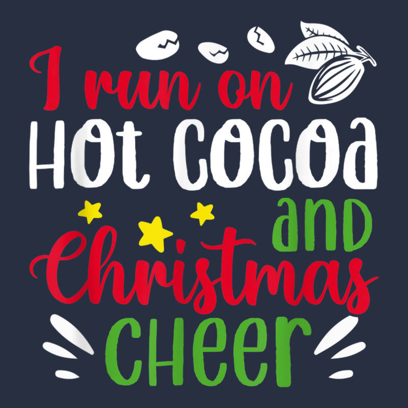 I Run On Hot Cocoa And Christmas Cheer Merry Xmas Retro Trucker Cap by Garnet | Artistshot