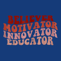 Believer Motivator Innovator Educator Teacher T Shirt Foam Snapback Hat | Artistshot