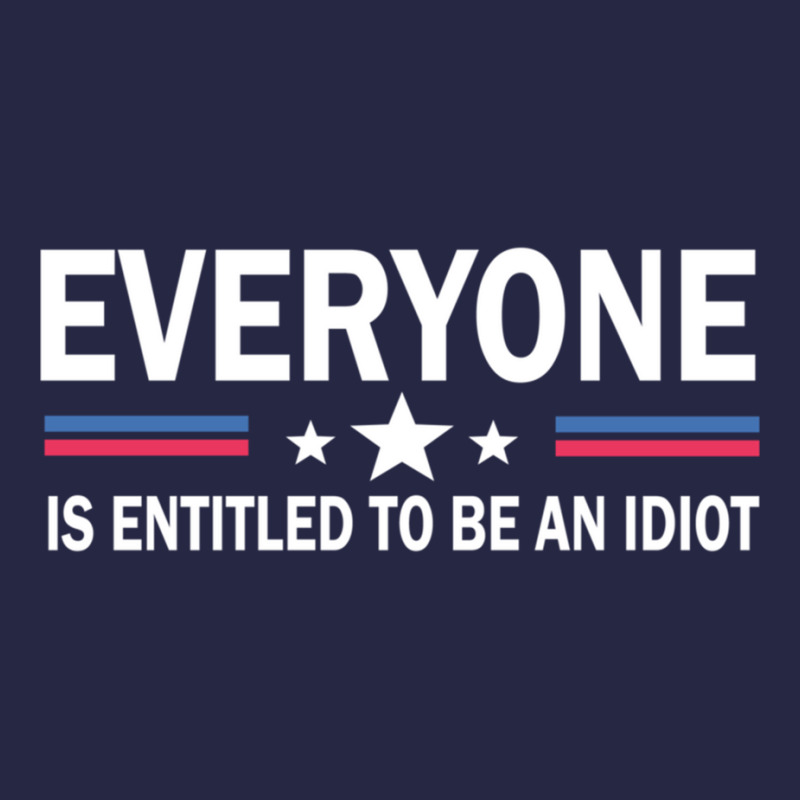 Everyone Is Entitled To Be An Idiot   (8) Pa Trucker Cap by JULIUSGERADEAU | Artistshot