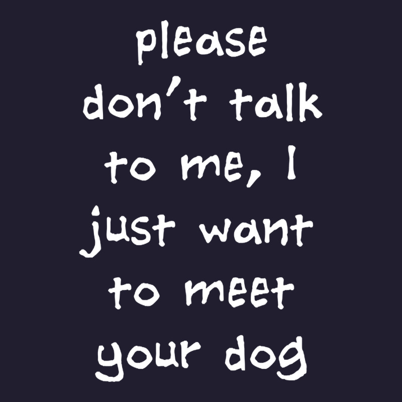 Please Don't Talk To Me, I Just Want To Meet Your Dog Seamless Cap | Artistshot