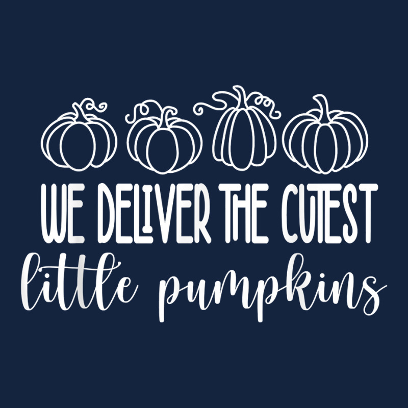 Labor Delivery Nurse We Deliver The Cutest Little Pumpkins T Shirt Foam Snapback hat by cm-arts | Artistshot