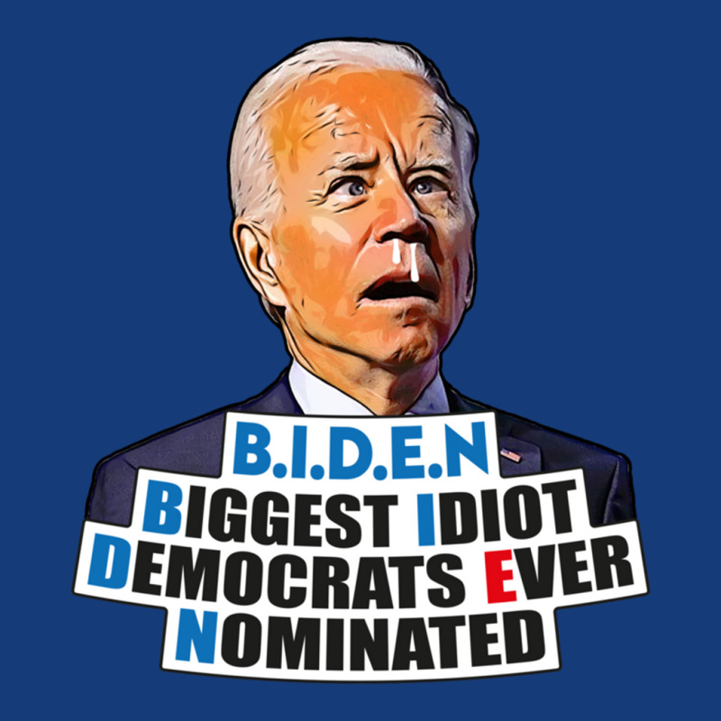 Biden Biggest Idiot Democrats Ever Nominated Foam Snapback hat by XAVIERLEWIS | Artistshot