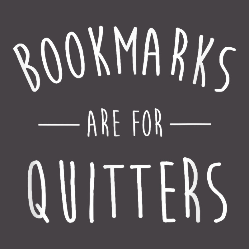 Bookmarks Are For Quitters Funny T Shirt 5 panel snapback cap by cm-arts | Artistshot