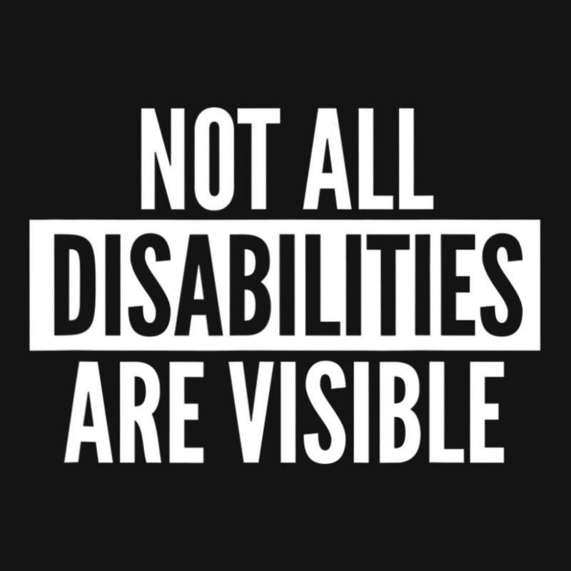 Not All Disabilities Are Visible Pa Trucker Cap by cm-arts | Artistshot