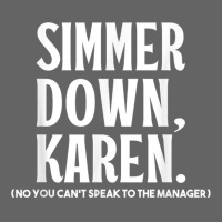 Simmer Down Karen You Cant Speak To Manager Karen Slang Retro Trucker Cap | Artistshot