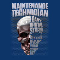 Mens Maintenance Technician I Can't Fix Stupid Seamless Cap | Artistshot