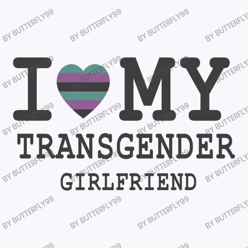 I Love My Transgender Girlfriend Lgbt Pride Gift   T Shirt Tank Top | Artistshot