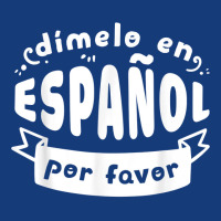 Dimelo En Espanol Por Favor Bilingual Spanish Teacher Foam Snapback Hat | Artistshot