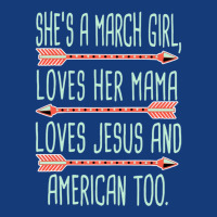 She Is A March Girl Loves Her Mama Loves Jesus And American Too Jesus Foam Snapback Hat | Artistshot