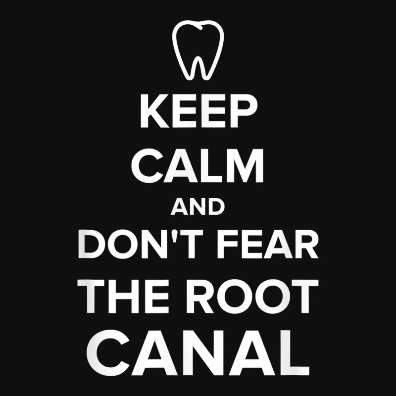 Keep Calm _ Dont Fear The Root Canal Foam Snapback hat by ElsieLynne | Artistshot