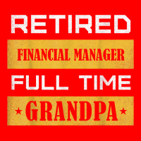 Mens Retired Financial Manager Full Time Grandpa T Shirt 5 Panel Snapback Cap | Artistshot