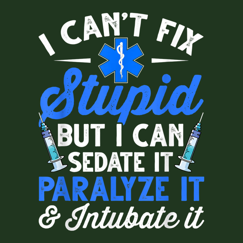 Paramedic Emt Can Sedate And Paralyze Stupid Funny Ems T Shirt Pa Trucker Cap by cm-arts | Artistshot