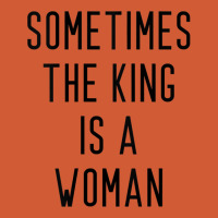 Womens Sometimes The King Is A Woman Tank Top Pa Trucker Cap | Artistshot