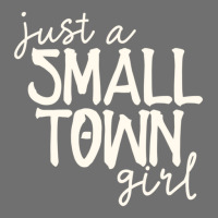 Just A Small Town Girl Casual Country Womens Chic Pa Trucker Cap | Artistshot