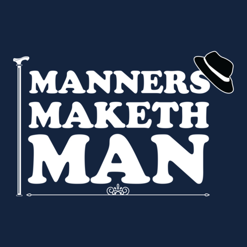 Manners Maketh Man Foam Snapback hat by DustinNewman | Artistshot