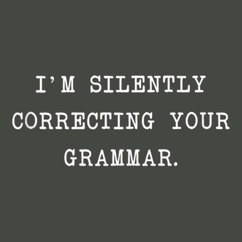 I'm Silently Correcting Your Grammar Tank Top Pa Trucker Cap by cm-arts | Artistshot