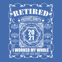 Retired 2021 Men Women Retirement Gifts I Worked Whole Life Sweatshirt Fashion Visor | Artistshot