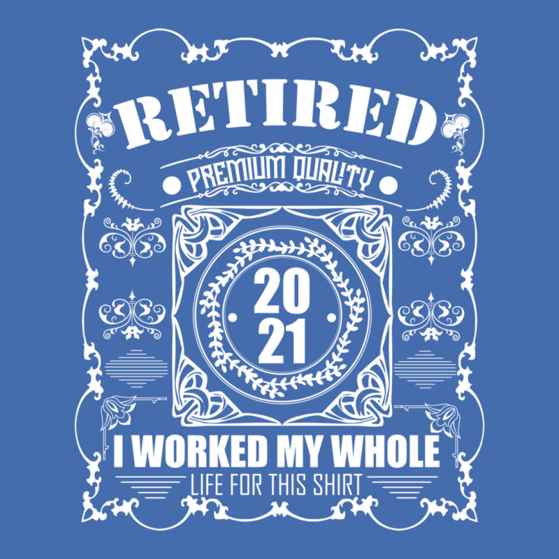 Retired 2021 Men Women Retirement Gifts I Worked Whole Life Sweatshirt Fashion Visor by cm-arts | Artistshot