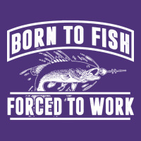 Born To Fish Forced To Work, Born To Fish Forced To Work Vintage, Born Nike Dri-fit Cap | Artistshot