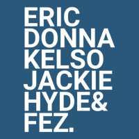 Eric Donna Kelso Jackie Hyde Amp Fez Retro Trucker Cap | Artistshot