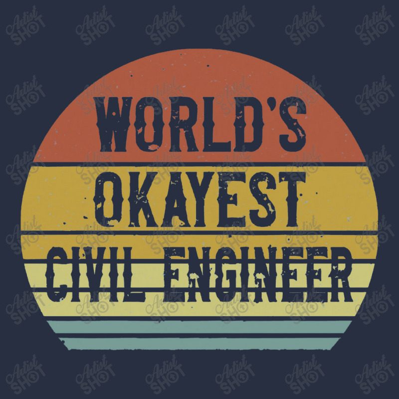 Civil Engineers   World's Okayest Civil Engineer Retro Trucker Cap by salamansik | Artistshot