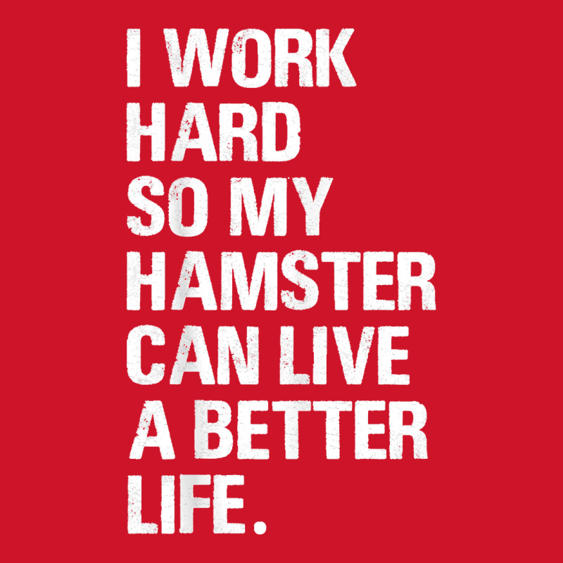 I Work Hard So My Hamster Hamsters Owners Yupoong Trucker Cap by kevinnichols | Artistshot