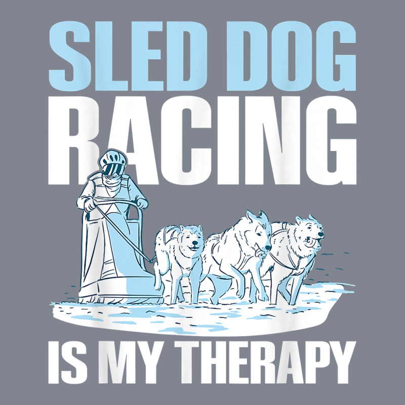 Sled Dog Racing Is My Therapy Quote For A Sled Dog Racer T Shirt Yupoong Trucker Cap by cm-arts | Artistshot